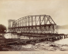 Load image into Gallery viewer, Hawkesbury River Railway Bridge Construction, 1889